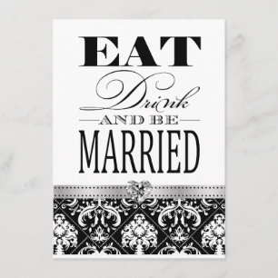 Convites Coma a bebida e se case - Black / White Damask