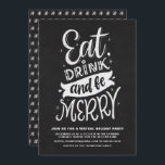 Convites Coma a bebida no quadro chalkboard e seja Feliz no<br><div class="desc">Convide familiares e amigos para uma festa virtual de feriado com este convite rústico. Apresenta caligrafia moderna rustica com um fundo falsa no quadro. Personalize este convite de festas de Natal online adicionando seus próprios detalhes de evento.</div>