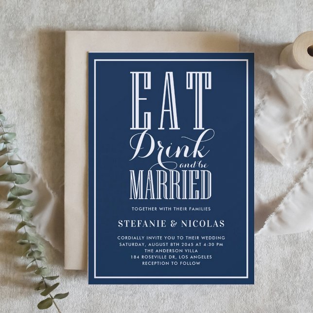 Convites Coma, beba e seja casado com Marinho Azul (Navy Blue Eat, Drink and Be Married Wedding Invitation)