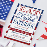 Convites Coma, Beba e Seja Patriótico Festa 4 De Julho<br><div class="desc">Celebre o dia da independência em estilo com estes convites de tipografia de tendências. O design é fácil de personalizar com sua própria redação e seus convidados ficarão entusiasmados quando receberem estes convites ao estilo de bandeira americana.</div>
