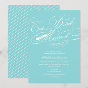 Convites Coma Bebida E Se Case Em Janto De Ensaio Convide