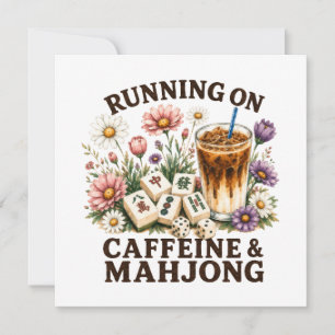 Convites Correndo em Cafeína & Mahjong