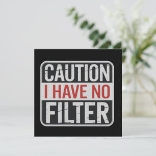 Convites Cuidado Não Tenho Filtro Engraçado Humor Sarcástic