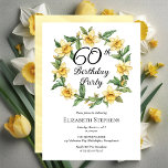 Convites Daffodils Amarelos Elegantes Floral 60º Aniversári<br><div class="desc">Design de "60.ª Festa de aniversário" design floral amarelo elegante,  com uma faixa floral de daffodils.</div>