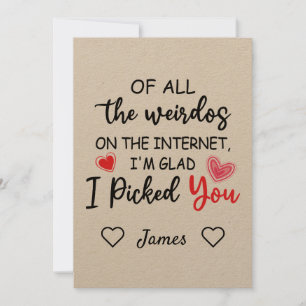 Convites de todos os esquisitos na internet, eu te escolhi