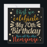 Convites decorative vintage awesome 70th birthday<br><div class="desc">Colorful Decorative vintage colored Happy 70th birthday design with funny humorous phrase as First we celebrate my 70th birthday then all the other nonsense for celebrating the birthday of your loved ones for example your grandma,  grandpa,  father,  mother,  uncle or aunt. Happy 70th birthday gift idea.</div>