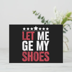 Convites Deixe-me Pegar Meus Sapatos Citação Engraçada de T