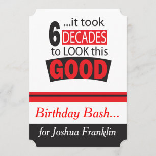 Convites Demorou seis décadas para parecer este bom anivers