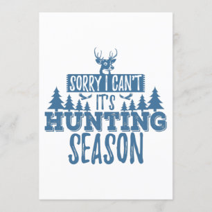 Convites Desculpe, não é a estação de caça, caça engraçada