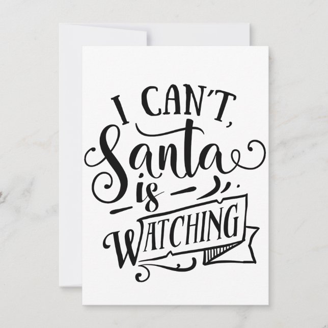 Convites Desculpe, não pode, o Papai Noel está observando,  (Frente)
