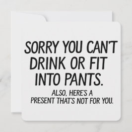 Convites Desculpe Não Poder Beber Ou Entrar Nas Calças Grav