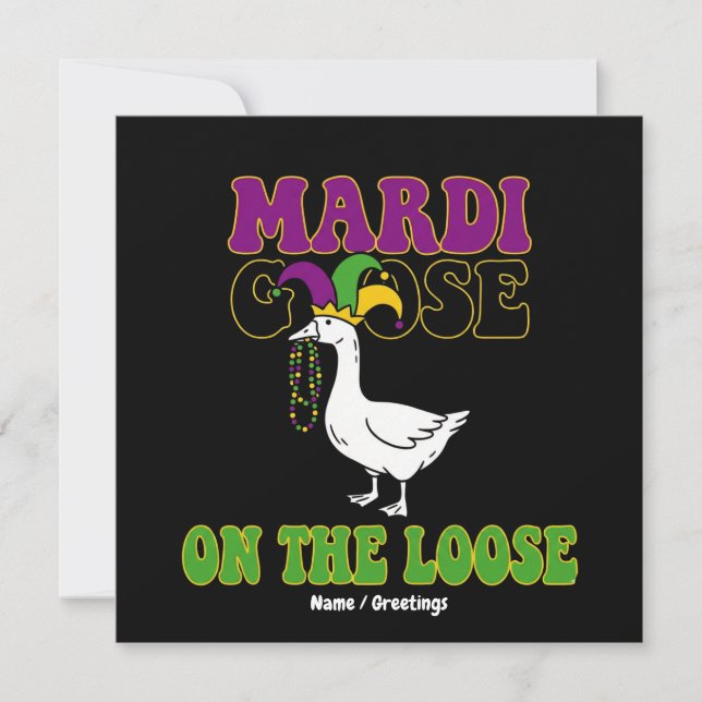 Convites Design Engraçado do Mardi Goose à Solta para Terça (Frente)