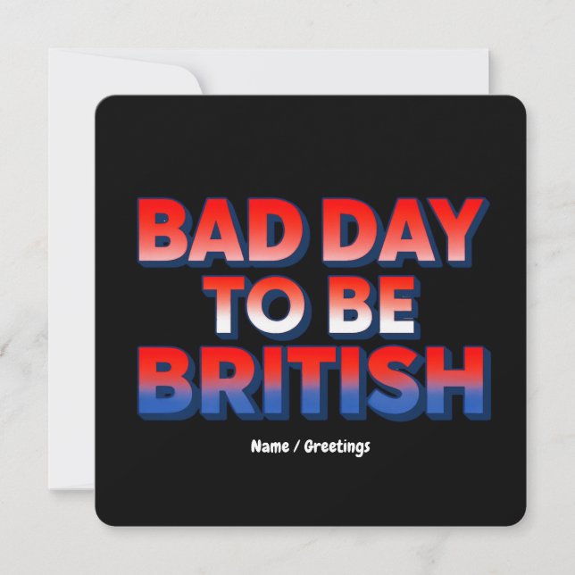 Convites Dia ruim para ser britânico, 4 de julho, citação e (Frente)