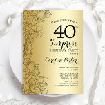 Convites Dourada Surprise aniversário de 40 anos Party<br><div class="desc">Convite de festas Dourado Surpresa. Design de Glam feminina com folha de ouro falsa,  sotaques botânicos e letra de script de tipografia. Simples cartão de convite floral perfeito para uma festa surpresa na moda. Pode ser personalizado para qualquer idade. Impressos convites Zazzle ou download instantâneo de modelo digital.</div>