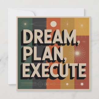 Convites Dream, Plan, Execute