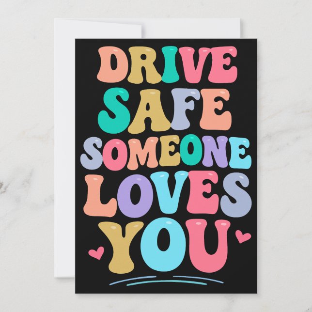 Convites Drive safe someone loves you (Frente)