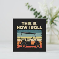 É assim que eu rolo carrinho de golfe engraçado go
