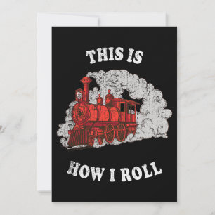 Convites É Assim Que Eu Rolo Comboios Locomotivos Crianças 