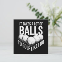 É preciso muita coragem para jogar golfe como eu f