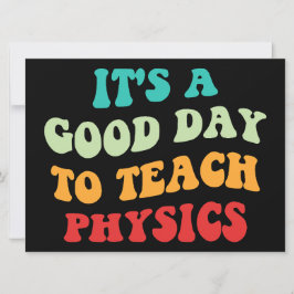 Convites É um bom dia para ensinar física