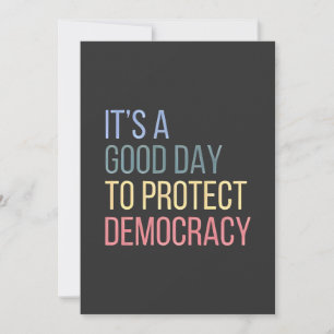 Convites É um bom dia para proteger a democracia
