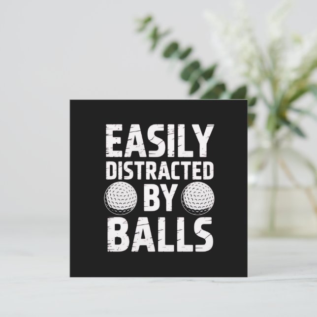 Convites Easily Distracted by Balls Funny Golf Lover  (Em pé/Frente)