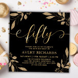Convites Elegante Dourado 50 Script Black 50th Birthday<br><div class="desc">Chic Botanical Black e Dourado 50 Script 50th Aniversário. Este convite de aniversário moderno modelo apresenta o na moda "cinquenta" texto em uma enorme folha de ouro falso, escrita por caligrafia (ou tipografia) manuscrita com caudas de haste, folhagem botânica de folha de ouro falsa em volta, detalhes da festa em...</div>