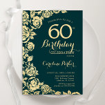 Convites Elegante Emerald Green - Rosas Dourados 60º aniver<br><div class="desc">Emerald Green Dourado Floral 60º Convite de aniversário. Design elegante com rosas, folha de ouro falsa e letra de script de tipografia. A Trendy convida o cartão perfeito para uma festa de na moda. Pode ser personalizado para qualquer idade. Impressos convites Zazzle ou modelo de impressão digital instantânea para download....</div>