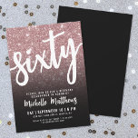 Convites Elegante Rosa Dourado 60º aniversário<br><div class="desc">Celebre o estilo 6-0 grande com este convite de aniversário chic e festivo 60º. O design apresenta um fundo brilhante rosa dourado falso que desaparece em um elegante gradiente preto no fundo, com a palavra "Sessenta" lindamente destacada em um roteiro elegante no topo. Uma mistura de scripts e fontes modernas...</div>