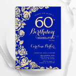 Convites Elegante Royal Blue Dourado Rosas 60º aniversário<br><div class="desc">Convite de aniversário Real Azul Dourado Floral 60º. Design elegante com rosas, folha de ouro falsa e letra de script de tipografia. A Trendy convida o cartão perfeito para uma festa de na moda. Pode ser personalizado para qualquer idade. Impressos convites Zazzle ou modelo de impressão digital instantânea para download....</div>