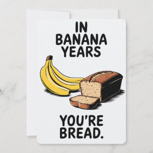Convites Em Anos de Banana Você é Pão Aniversário Divertido