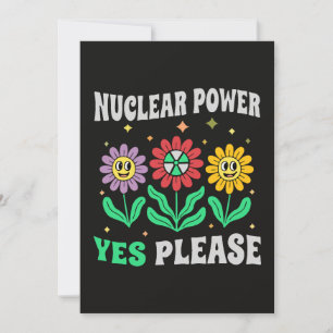 Convites Energia nuclear sim, por favor, flores sorrindo