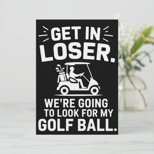 Convites Entre Perdedor Carrinho de Golfe Procure Minha Bol (Em pé/Frente)