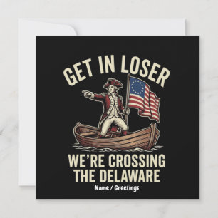 Convites Entre Perdedor Estamos Cruzando O Delaware Engraça