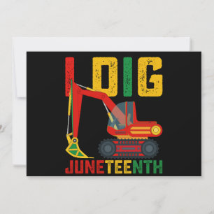 Convites Escavadeira Eu Cavo Juneteenth Crianças