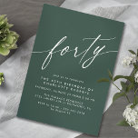 Convites Esmeralda Verde Escura | aniversário de 40 anos Fo<br><div class="desc">Aniversário de 40 anos,  estilo moderno,  com texto de título "quarenta" em uma fonte de script. Fonte branca sobre fundo verde escuro.</div>