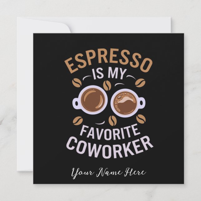 Convites Espresso É Meu Colega Favorito Um Café Engraçado (Frente)