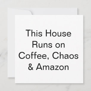 Convites Esta Casa Funciona com Café, Caos e Amazon