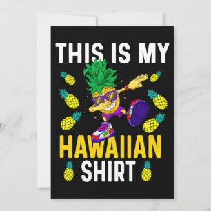 Convites Esta é a minha camisa havaiana Pineapple Dabbing A