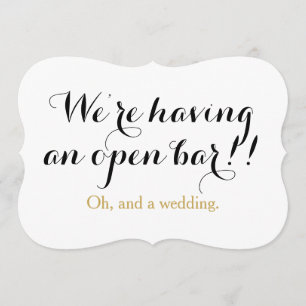 Convites Estamos tendo um bar aberto e um casamento engraça