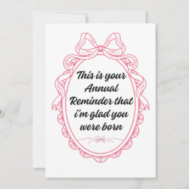 Convites Este é o seu lembrete anual de que estou feliz que