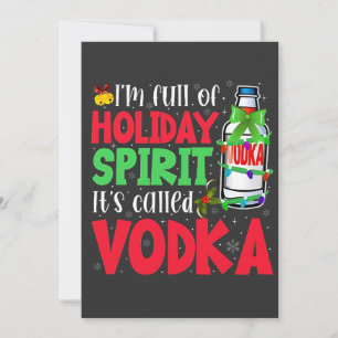 Convites Estou Cheio de Espírito de Feriado, Chama-se Vodka
