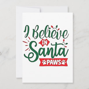 Convites Eu Acredito em Santa Patas Funny Natal Amantes de