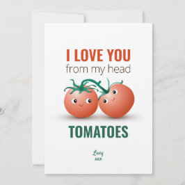 Convites Eu amo você desde a cabeça tomates