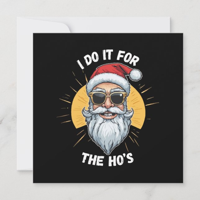 Convites Eu faço isso para os Ho s Natal engraçado santa (Frente)