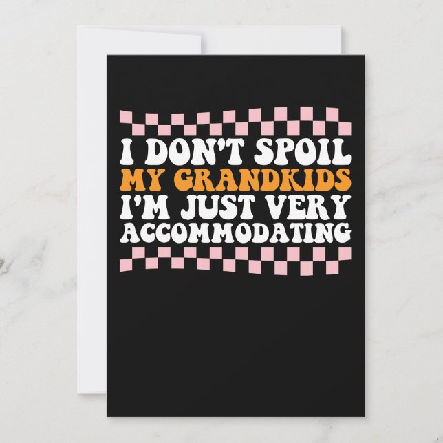 Convites Eu não mimei minhas Netos Eu sou apenas muito acom (Frente)