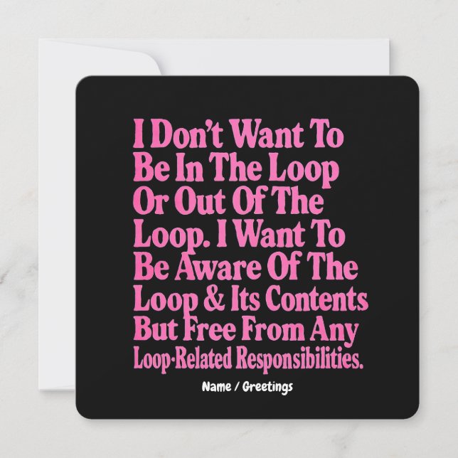 Convites Eu não quero estar no loop ou fora do loop (Frente)