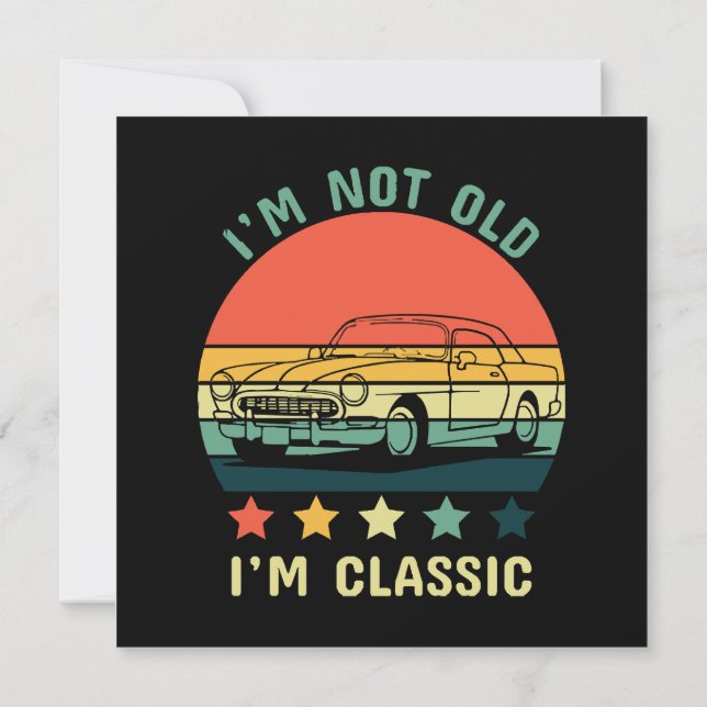 Convites Eu não sou velho Eu sou clássico (Verso)