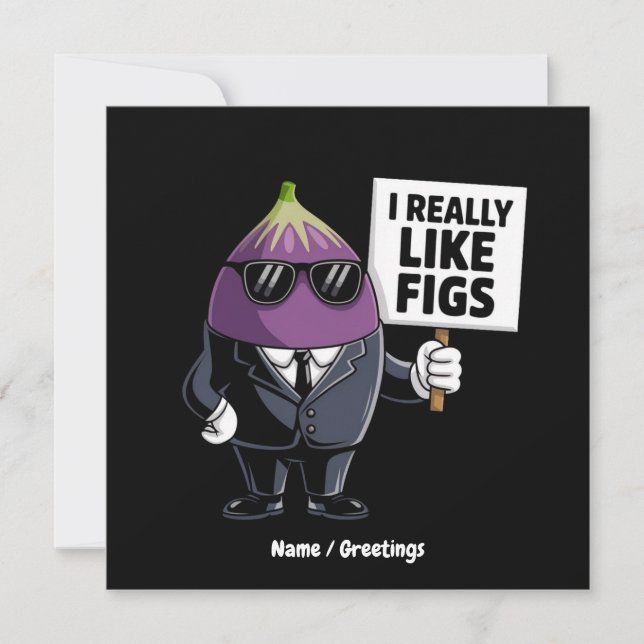 Convites Eu Realmente Gosto de Figuras Engraçadas de Figos  (Frente)