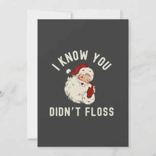 Convites Eu Sei que Você Não Passou Fio Dental Natal Humor